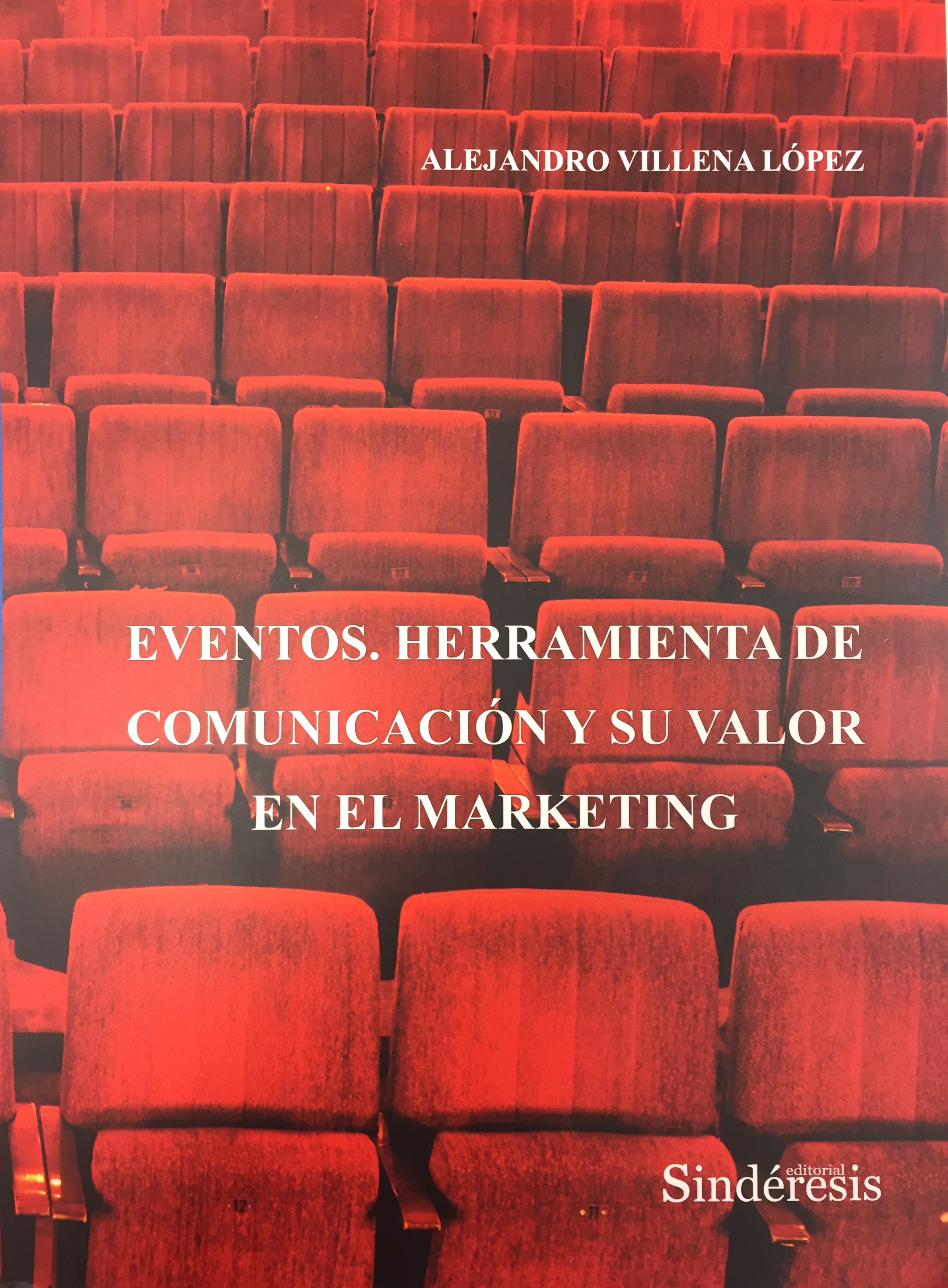 Alejandro Villena Presenta El Libro Eventos Herramienta De